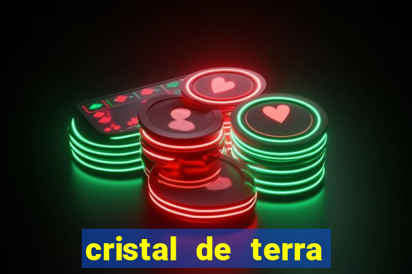 cristal de terra stardew valley